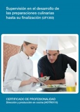 Libro UF1360 - Supervisión en el desarrollo de las preparaciones culinarias hasta su finalización, autor Editorial Elearning 