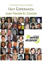 Libro Hay Esperanza V certamen de microrrelatos para Vencer el Cáncer, autor Fundación Vencer el Cáncer 
