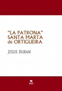 “LA PATRONA” SANTA MARTA de ORTIGUEIRA Marcha Triunfal de Procesión