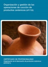 Libro UF1722 - Organización y gestión de las operaciones de cocción de productos cerámicos, autor Editorial Elearning 
