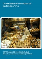 Libro UF1744 - Comercialización de ofertas de pastelería, autor Editorial Elearning 