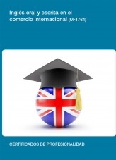 Libro UF1764 - Inglés oral y escrito en el comercio internacional, autor Editorial Elearning 