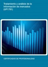 Libro UF1781 - Tratamiento y análisis de la información de mercados, autor Editorial Elearning 