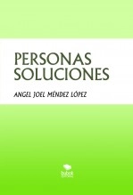 Libro PERSONAS SOLUCIONES, autor angeljoel