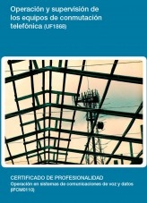 Libro UF1868 - Operación y supervisión de los equipos de conmutación telefónica, autor Editorial Elearning 