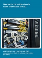 Libro UF1881 - Resolución de incidencias de redes telemáticas, autor Editorial Elearning 