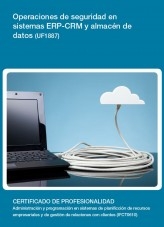Libro UF1887 - Operaciones de seguridad en sistemas ERP-CRM y almacén de datos, autor Editorial Elearning 
