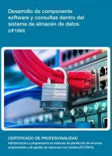 Libro UF1890 - Desarrollo de componente software y consultas dentro del sistema de almacén de datos, autor Editorial Elearning 