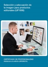 Libro UF1906 - Selección y adecuación de la imagen para productos editoriales, autor Editorial Elearning 