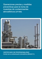 Libro UF1908 - Operaciones previas y medidas preventivas para la toma de muestras de contaminantes atmosféricos, autor Editorial Elearning 