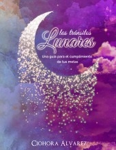 Los tránsitos lunares. Una guía para el cumplimiento de tus metas