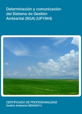 Libro UF1944 - Determinación y comunicación del Sistema de Gestión Ambiental (SGA), autor Editorial Elearning 