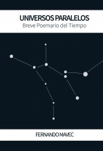 Libro Universos Paralelos Breve Poemario del Tiempo, autor fermavec