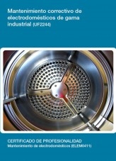 Libro UF2244 - Mantenimiento correctivo de electrodomésticos de gama industrial, autor Editorial Elearning 