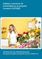 Libro UF2382 - Calidad y servicios de proximidad en el pequeño comercio, autor Editorial Elearning 