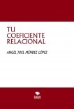 TU COEFICIENTE RELACIONAL