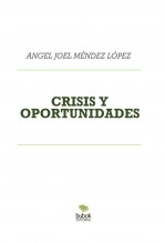 Libro CRISIS Y OPORTUNIDADES, autor angeljoel