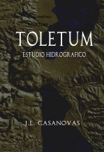 Libro TOLETUM, autor Jose Luis Casanovas Olmos