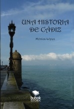 Libro Una Historia de Cádiz, autor López Camacho, Mónica