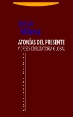 Libro ATONÍAS DEL PRESENTE Y CRISIS CIVILIZATORIA GLOBAL, autor José-Luis Milena