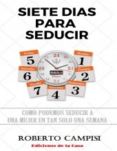 Libro Siete Días para Seducir, autor Cayetano Campisi