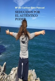 SEDUCIDOS POR EL AUTÉNTICO PODER