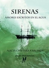 Libro Sirenas, amores escritos en el agua., autor Alicia Cristina Karlsson