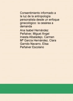 Consentimiento informado a la luz de la antropología personalista desde un enfoque ginecológico: la cesárea a demanda