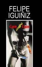 Libro CAÍN CONTRA CAÍN, autor Felipe Iguiñiz