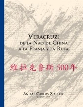 Libro Veracruz: de la Nao de China a la Franja y la Ruta, autor gruponuvoil