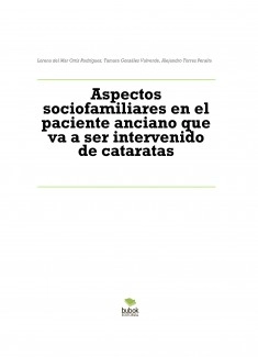 Aspectos sociofamiliares en el paciente anciano que va a ser intervenido de cataratas