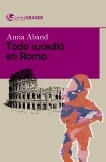 Todo sucedió en Roma (Edición en letra grande)