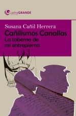 Libro Cañilismos Canallas (Edición en letra grande), autor Ediciones LetraGRANDE