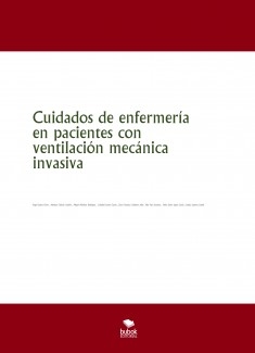 Cuidados de enfermería en pacientes con ventilación mecánica invasiva