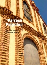 Libro "Párroco Perpetuo", autor Andrés Marín Navarro