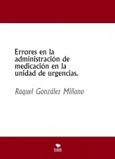 Libro Errores en la administración de medicación en la unidad de urgencias., autor raquelkuda