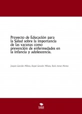 Libro Proyecto de Educación para la Salud sobre la importancia de las vacunas como prevención de enfermedades en la infancia y adolescencia., autor raquelkuda
