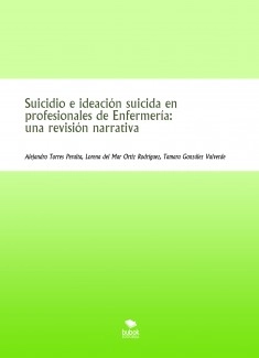 Suicidio e ideación suicida en profesionales de Enfermería: una revisión narrativa