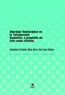 Abordaje fisioterápico en la Tetraparesia Espástica: a propósito de tres casos clínicos.