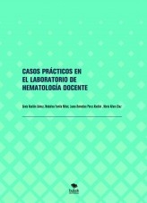 CASOS PRÁCTICOS EN EL LABORATORIO DE HEMATOLOGÍA DOCENTE