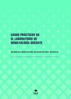 CASOS PRÁCTICOS EN EL LABORATORIO DE HEMATOLOGÍA DOCENTE