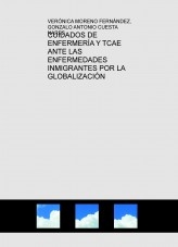 CUIDADOS DE ENFERMERÍA Y TCAE ANTE LAS ENFERMEDADES INMIGRANTES POR LA GLOBALIZACIÓN