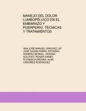 Libro MANEJO DEL DOLOR LUMBOPÉLVICO EN EL EMBARAZO Y PUERPERIO. TÉCNICAS Y TRATAMIENTOS, autor ENCARNACIÓN IZQUIERDO ALMIRON
