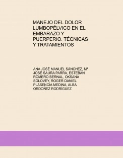 MANEJO DEL DOLOR LUMBOPÉLVICO EN EL EMBARAZO Y PUERPERIO. TÉCNICAS Y TRATAMIENTOS