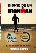 Libro DIARIO DE UN IRONMAN (YO ADELANTO TÚ DONAS), autor Antonio Manuel Jurado Mejías