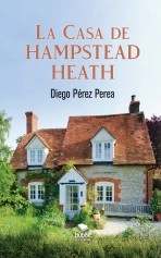Libro La Casa de Hampstead Heath, autor diego perez