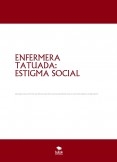 ENFERMERA TATUADA: ESTIGMA SOCIAL