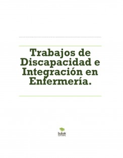 Trabajos de Discapacidad e Integración en Enfermería.