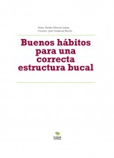 Libro Buenos hábitos para una correcta estructura bucal, autor rubencet