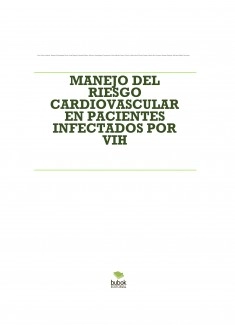 MANEJO DEL RIESGO CARDIOVASCULAR EN PACIENTES INFECTADOS POR VIH